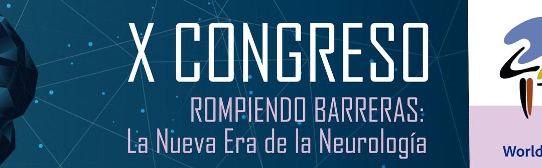 X CONGRESO DE LA SOCIEDAD ARAGONESA DE NEUROLOGÍA: Rompiendo Barreras: La Nueva Era de la Neurología